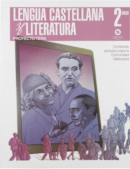 LENGUA Y LITERATURA 2ºBACHILLERATO PROYECTO TERA VALENCIA 2019